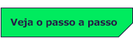 Veja o passo a passo