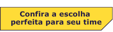 Confira a escolha perfeita para seu time